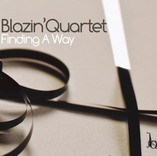 Finding A Way – Blazin’ Quartet (Challenge Records Int. 2009)