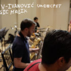 Nikolov-Ivanovic Undectet feat. Magic Malik – EPK 2020